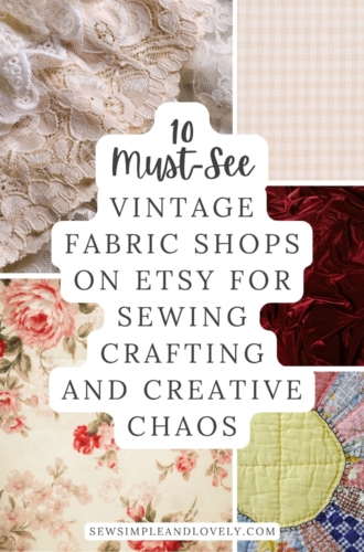 10 Must-See Vintage Fabric Shops on Etsy for Sewing, Crafting, and Creative Chaos